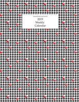 Houndstooth and Hearts 2019 Weekly Calendar 1790658470 Book Cover