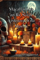 Macallaí Lus an Rí: Scéal Aistéiceach na Marbh B0FX1ZW1WF Book Cover