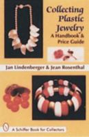 Collecting Plastic Jewelry: A Handbook and Price Guide 0764300245 Book Cover