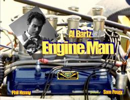 Al Bartz "Engine Man" 1976977665 Book Cover