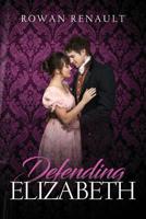 Defending Elizabeth 1981805125 Book Cover