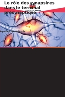 Le rôle des synapsines dans le terminal présynaptique (French Edition) 6209531040 Book Cover