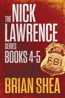 The Nick Lawrence Series: Books 4-5 1648750168 Book Cover