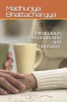 Miraculous Reconnection and Thereafter B09BYN2YBV Book Cover