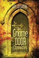 The Gnome Door Chronicles 0997794976 Book Cover