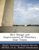 New Design and Improvement of Planetary Gear Trains 1287266592 Book Cover