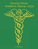 Nursing School Academic Planner: 2019-2020 Caduceus Cover 1692223526 Book Cover