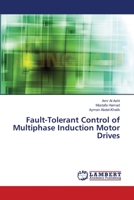 Fault-Tolerant Control of Multiphase Induction Motor Drives 365940974X Book Cover