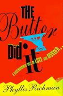 The Butter Did It: A Gastronomic Tale of Love and Murder 0061096253 Book Cover