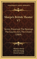 Sharpe's British Theater V7: Venice Preserved, The Revenge, The Country Girl, The Citizen 1166983080 Book Cover