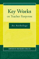 Key Works on Teacher Response: An Anthology 0867095288 Book Cover