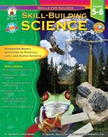 Skill-Building Science, Grades 5 - 6 1594412189 Book Cover