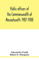 Public officers of the Commonwealth of Massachusetts 1987-1988 9354020534 Book Cover