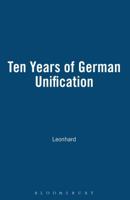 Ten Years of German Unification 1902459121 Book Cover