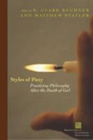 Styles of Piety: Practicing Philosophy After the Death of God (Perspectives in Continental Philosophy) 0823225011 Book Cover