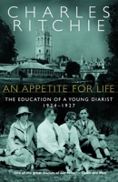An Appetite for Life: The Education of a Young Diarist, 1924-1927 0770515738 Book Cover
