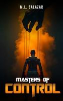 MASTERS OF CONTROL 1967616906 Book Cover