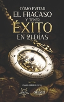 Cómo Evitar el Fracaso y Tener Éxito en 21 Días 9588391741 Book Cover