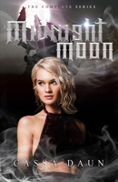 Midnight Moon : The Complete Series B0BD4LNL17 Book Cover