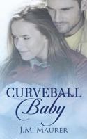 Curveball Baby 1978321686 Book Cover