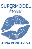 SUPERMODEL FOREVER: A memoir B0C6W1JS5T Book Cover