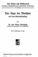 Das Auge Des Menschen Und Seine Gesundheitspflege 1532732597 Book Cover