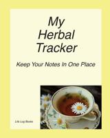 My Herbal Tracker 0692712151 Book Cover