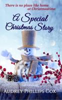 A Special Christmas Story: There is no place like home at Christmastime 1732406502 Book Cover