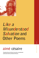 Like a Misunderstood Salvation and Other Poems 0810128969 Book Cover