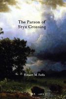 The Parson of Styx Crossing 1494863472 Book Cover