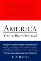 America You've Been Hustled 099108960X Book Cover