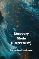 Recovery Mode (FANTASY) B0DPD45MDC Book Cover