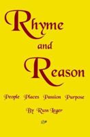 Rhyme and Reason: People Places Passion Purpose 0595379524 Book Cover