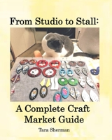 From Studio to Stall: A Complete Craft Market Guide B0GRKBC3SW Book Cover