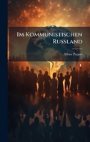 Im Kommunistischen Russland (German Edition) 1023789590 Book Cover
