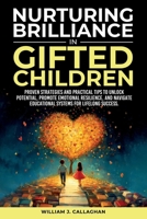 Nurturing Brilliance in Gifted Children 1968396004 Book Cover