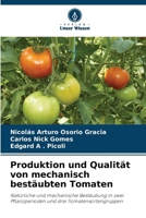Produktion und Qualität von mechanisch bestäubten Tomaten (German Edition) 6208175291 Book Cover