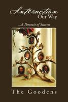 Interaction Our Way: ...A Portrait of Success 1469196069 Book Cover