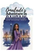 Omalade's Adventure in Bahrain (Black Child, You Can Touch The World) B0FZQLP7MT Book Cover