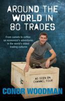 Around the World in 80 Trades: Adventures in Economics, from Coffee to Camels and Back 0330467875 Book Cover