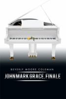 John Mark Grace, Finale 1499066449 Book Cover