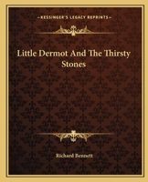 Little Dermot And The Thirsty Stones 1163810940 Book Cover