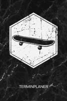 TERMINPLANER: Skateboarding Liebhaber Kalender Oldschool Skateboarder Terminkalender - Vintage Skater Wochenplaner Retro Skateboard Wochenplanung ... Skating To-Do Liste Termine (German Edition) 1672583063 Book Cover
