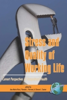 Stress and Quality of Working Life: Current Perspectives in Occupational Health 1593114850 Book Cover