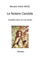 Le Notaire Candide (French Edition) B07NR8Q14G Book Cover