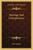 Marriage And Concupiscence 1162897325 Book Cover