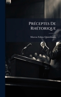 PrÃ(c)ceptes De RhÃ(c)torique (French Edition) 1024322866 Book Cover