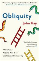 Obliquity Lib/E: Why Our Goals Are Best Achieved Indirectly 1846682886 Book Cover