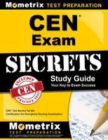 CEN Exam Secrets, Study Guide: CEN Test Review for the Certification for Emergency Nursing Examination 1609712994 Book Cover