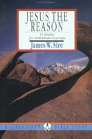Jesus the Reason 11 Studies for Individuals or Groups 0830810803 Book Cover